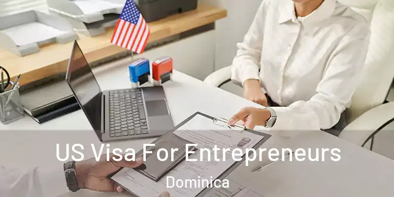  US Visa For Entrepreneurs Dominica